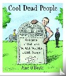 O'Boyle, Jane - O'Boyle, J: Cool Dead People