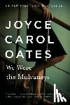 Oates, Joyce Carol - We Were the Mulvaneys