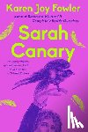 Fowler, Karen Joy - Sarah Canary