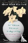 Gross, Jessica Berger - About What Was Lost: Twenty Writers on Miscarriage, Healing, and Hope