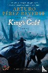 Perez-Reverte, Arturo - The King's Gold