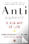 Servan-Schreiber, David - Anticancer: A New Way of Life