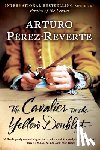 Perez-Reverte, Arturo - The Cavalier in the Yellow Doublet