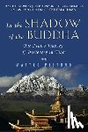Pistono, Matteo - In the Shadow of the Buddha