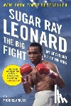 Leonard, Sugar Ray, Arkush, Michael - The Big Fight