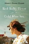 Rogers, Morgan Callan - Red Ruby Heart in a Cold Blue Sea