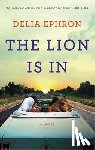 Ephron, Delia - The Lion Is In