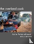 Hernandez, Marco A - The Overland Cook