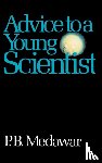 Medawar, P. B. - Advice To A Young Scientist