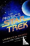 Krauss, Lawrence M - Krauss, L: Physics of Star Trek