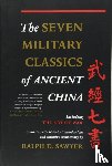 Sawyer, Ralph - The Seven Military Classics Of Ancient China