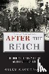 MacDonogh, Giles - After the Reich: The Brutal History of the Allied Occupation