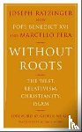 Ratzinger, Joseph, Pera, Marcello - Without Roots