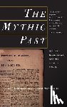 Thompson, Thomas L. - The Mythic Past: Biblical Archaeology and the Myth of Israel