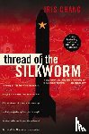 Chang, Iris - Thread Of The Silkworm