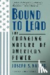 Nye, Joseph - Bound To Lead