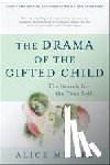 Miller, Alice - The Drama of the Gifted Child