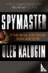 Kalugin, Oleg - Spymaster