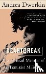 Andrea Dworkin - Heartbreak