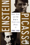 Miller, Arthur - Einstein, Picasso