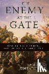 Andrew Wheatcroft - The Enemy at the Gate