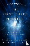 Weinberg, Steven - The First Three Minutes