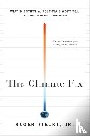 Pielke, Roger - The Climate Fix