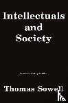 Sowell, Thomas - Intellectuals and Society