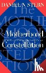 Stern, Daniel - The Motherhood Constellation