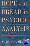 Mitchell, Stephen - Hope And Dread In Psychoanalysis