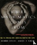 Lakoff, George, Nunez, Rafael - Where Mathematics Come From