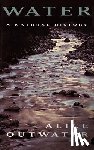 Outwater, Alice - Water: A Natural History
