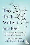 Miller, Alice - The Truth Will Set You Free