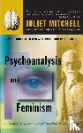 Mitchell, Juliet, Mishra, Sangay K - Mitchell, J: Psychoanalysis and Feminism