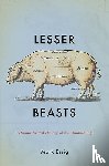 Essig, Mark - Lesser Beasts