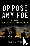 Moyar, Mark - Oppose Any Foe