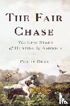 Dray, Philip - The Fair Chase