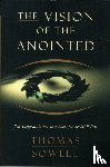 Sowell, Thomas - The Vision of the Anointed
