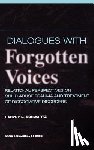Schwartz, Harvey - Dialogues With Forgotten Voices: Relational Perspectives On Child Abuse Trauma And The Treatment Of Severe Dissociative Disorders