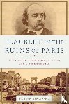 Brooks, Peter - Flaubert in the Ruins of Paris