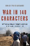 Patrikarakos, David - War in 140 Characters