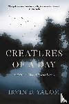 Irvin D. Yalom - Creatures of a Day
