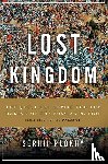Serhii Plokhy - Lost Kingdom
