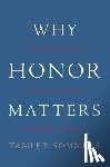 Sommers, Tamler - Why Honor Matters