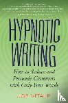 Vitale, Joe (Hypnotic Marketing - Hypnotic Writing