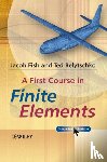 Jacob Fish, Ted Belytschko - A First Course in Finite Elements