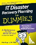 Gregory, Peter H. (AT&T Wireless Services, Woodinville, Washington) - IT Disaster Recovery Planning For Dummies