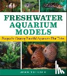 Tullock, John H. - Freshwater Aquarium Models