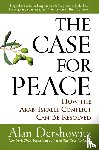 Dershowitz, Alan M. - Case for Peace