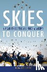 Schemo, Diana Jean - Skies to Conquer: A Year Inside the Air Force Academy